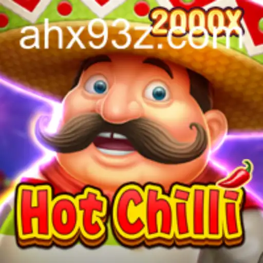 Descubra o Empolgante Mundo de HotChilli no AHX9Bet